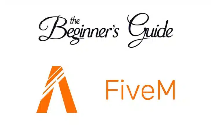 Beginner’s Guide to FiveM: Getting Started