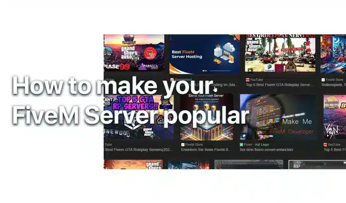 How To Make Your FiveM Server Popular (How to get players)